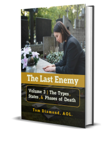 THE TYPES,STATES, AND PHASES OF DEATH-VOLUME 3"